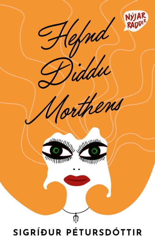 Hefnd Diddu Morthens Sigríður Pétursdóttir