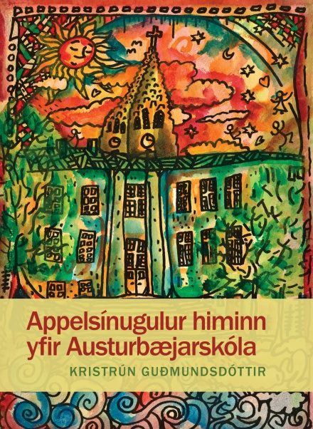 Nýkomið í ágúst 2026 - appelsínugulur himinn yfir austurbæjarskóla